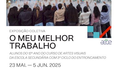 Exposição Colectiva “O Meu Melhor Trabalho”