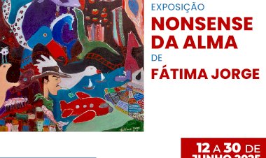 Átrio Guilherme Filipe recebe em junho o surrealismo de Fátima Jorge