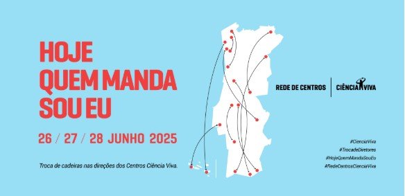 Hoje quem manda… é a partilha de conhecimento nos Centros Ciência Viva
