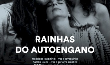 Rainhas do AutoEngano actuam no CCR