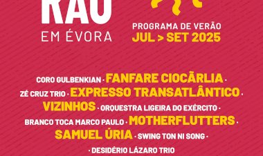VERÃO Em Évora traz música, cinema e teatro até 04 de  Setembro