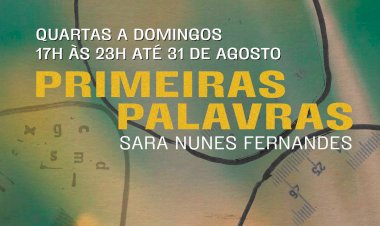 Primeiras Palavras em exposição na Casa de Gigante até 31 de agosto