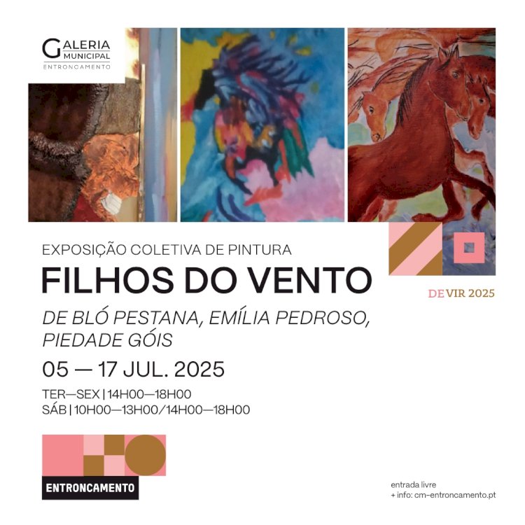 Exposição Coletiva “Filhos do Ventos” de Bló Pestana, Emília Pedroso e Piedade Góis
