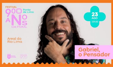 Gabriel, O Pensador – Festival 900 Anos de Foral de Ponte de Lima