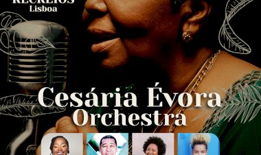Homenagem única à maior voz de Cabo Verde – Cesária Évora no coração de Lisboa