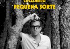Cavalheiro edita “Pequena Sorte”, novo álbum que celebra a partilha e as pequenas coisas que importam