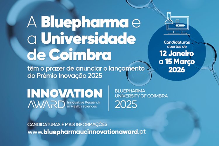 Prémio Inovação Bluepharma | Universidade de Coimbra com candidaturas abertas até 15 de Março